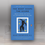 Book Review: The Body Keeps The Score